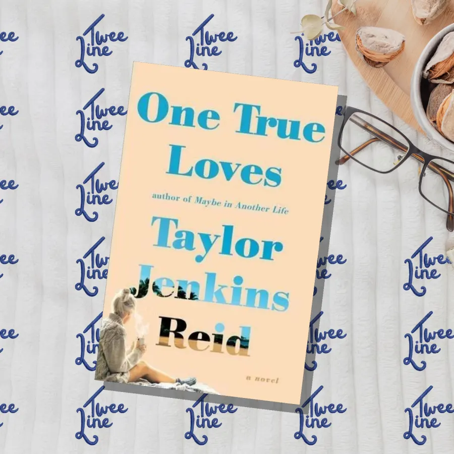 One True Loves: A Novel by Taylor Jenkins Reid, front cover
