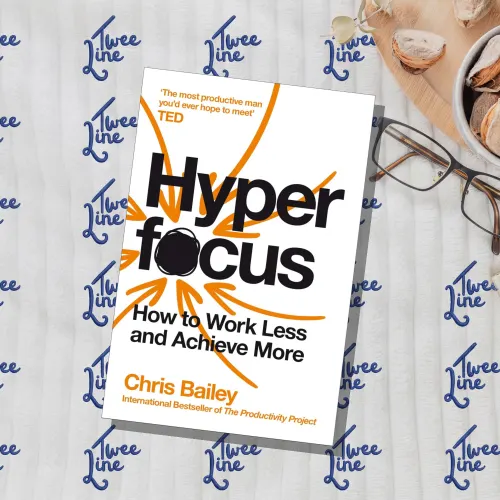 Hyperfocus: How to Work Less to Achieve More