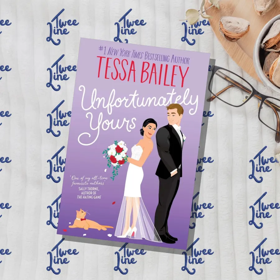Unfortunately Yours: A Novel by Tessa Bailey, front cover