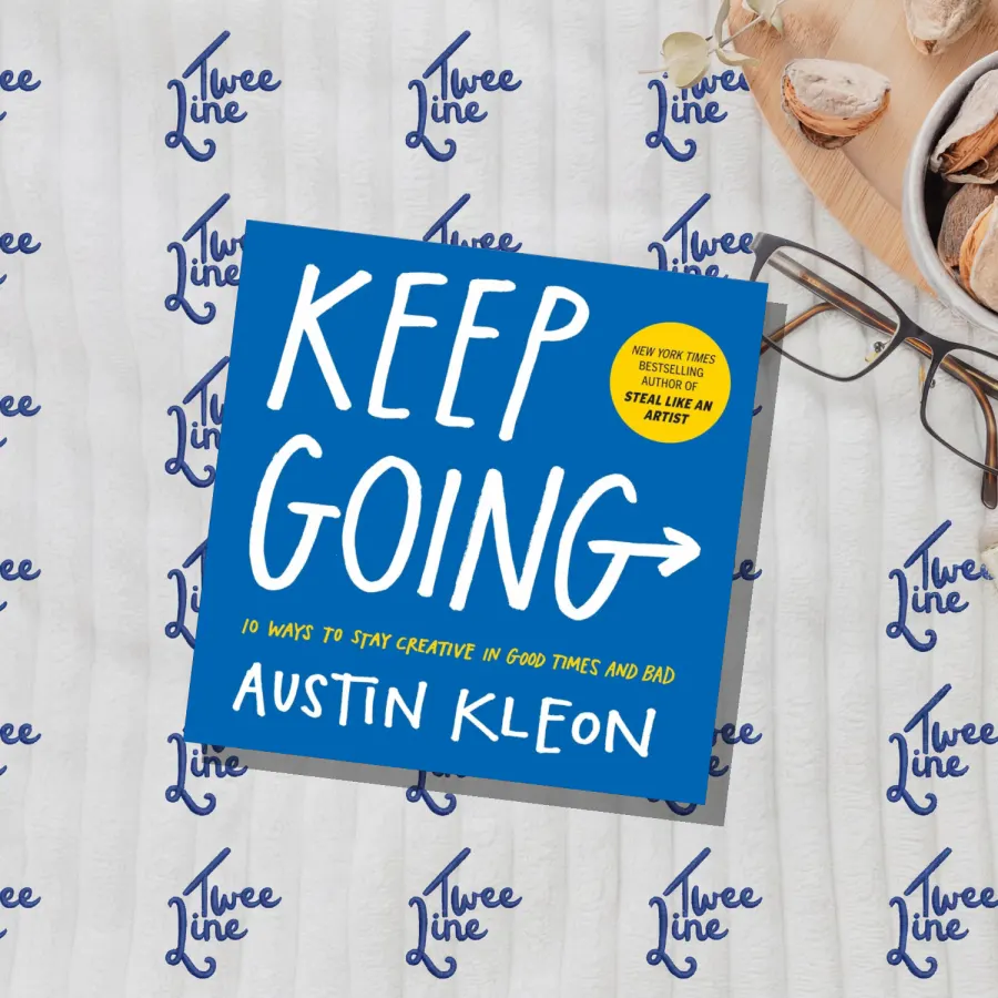 Keep Going: 10 Ways to Stay Creative in Good Times and Bad by Austin Kleon, front cover