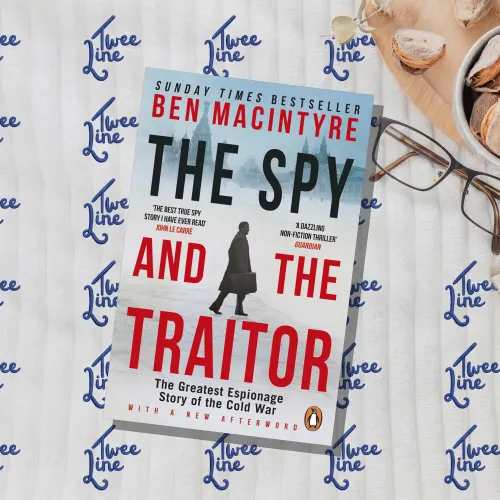 The Spy and the Traitor: The Greatest Espionage Story of the Cold War