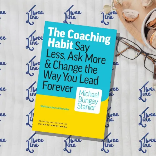 The Coaching Habit: Say Less, Ask More &amp;amp; Change the Way You Lead Forever