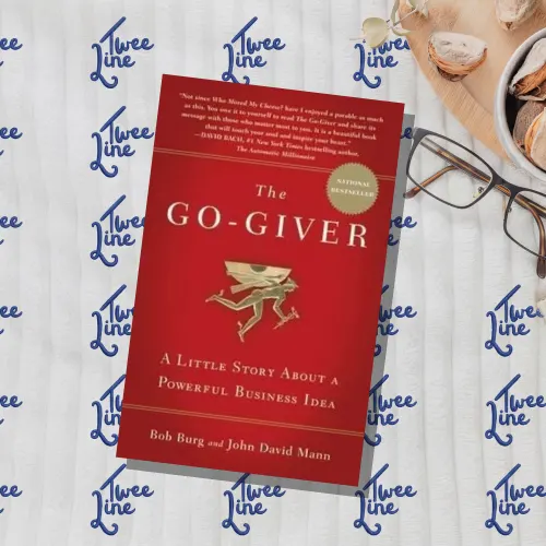 The Go-Giver : A Little Story About a Powerful Business Idea