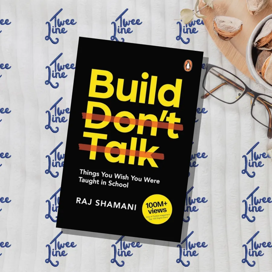 Build, Dont Talk: Things You Wish You Were Taught in School by Raj Shamani, front cover