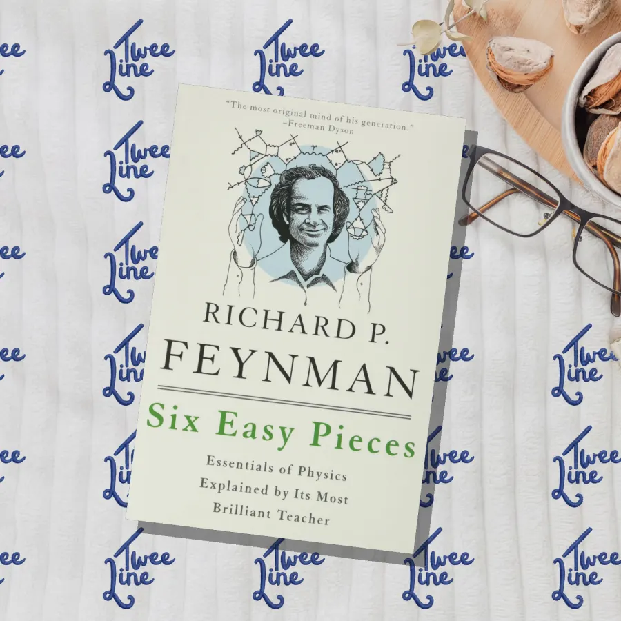 Six Easy Pieces: Essentials of Physics Explained by Its Most Brilliant Teacher by Richard P. Feynman, front cover