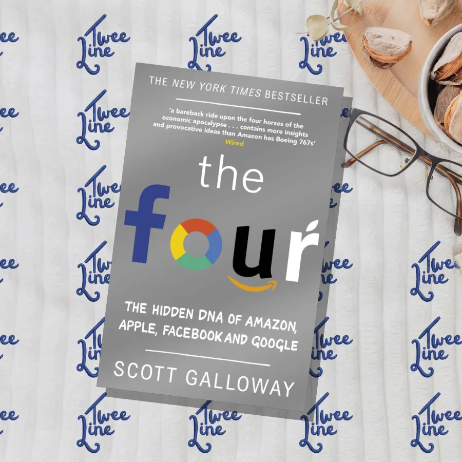 The Four: The Hidden DNA of Amazon, Apple, Facebook, and Google by Scott Galloway, front cover