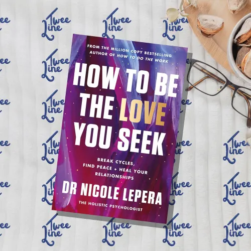 How to Be the Love You Seek