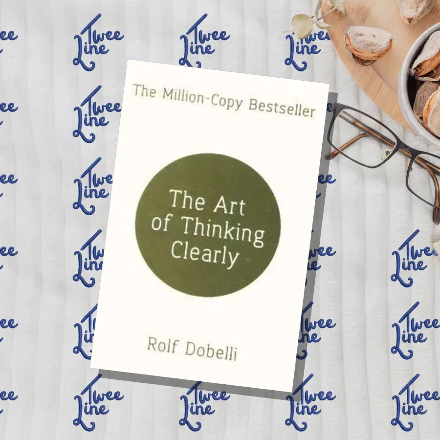 The Art of Thinking Clearly by Rolf Dobelli, front cover