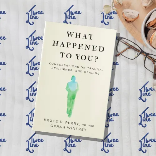 What Happened to You?: Conversations on Trauma, Resilience, and Healing