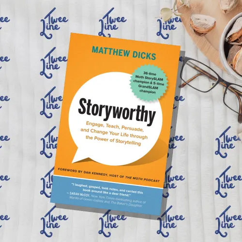 Storyworthy : Engage, Teach, Persuade, and Change Your Life through the Power of Storytelling
