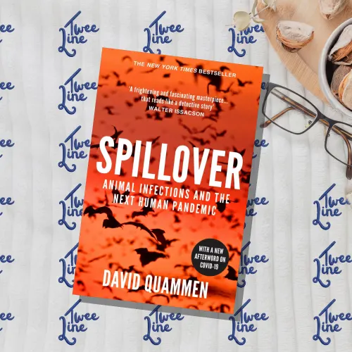 Spillover: Animal Infections and the Next Human Pandemic