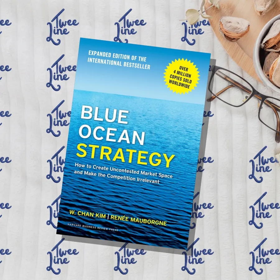 Blue Ocean Strategy: How to Create Uncontested Market Space and Make the Competition Irrelevant (Expanded Edition) by Renee Mauborgne, front cover