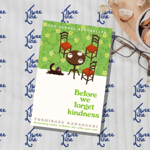Before We Forget Kindness