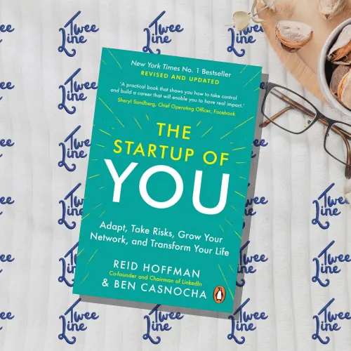 The Start-up of You: Adapt to the Future, Invest in Yourself, and Transform Your Career