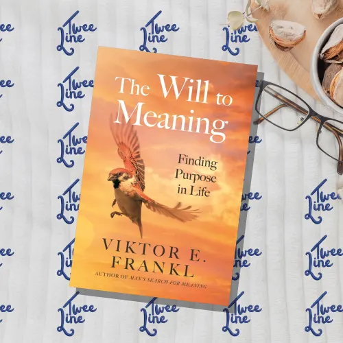 The Will to Meaning: Finding Purpose in Life