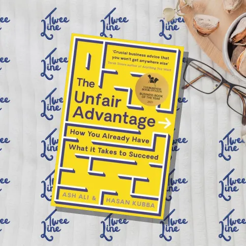The Unfair Advantage: How You Already Have What It Takes to Succeed