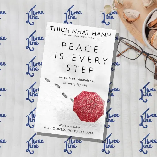 Peace Is Every Step: The Path of Mindfulness in Everyday Life