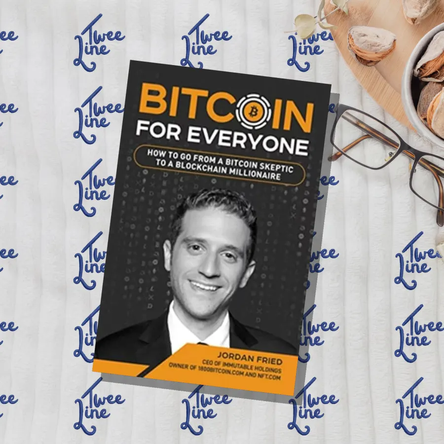 Bitcoin For Everyone: How to Go From a Bitcoin Skeptic to a Blockchain Millionaire by Jordan Fried, front cover
