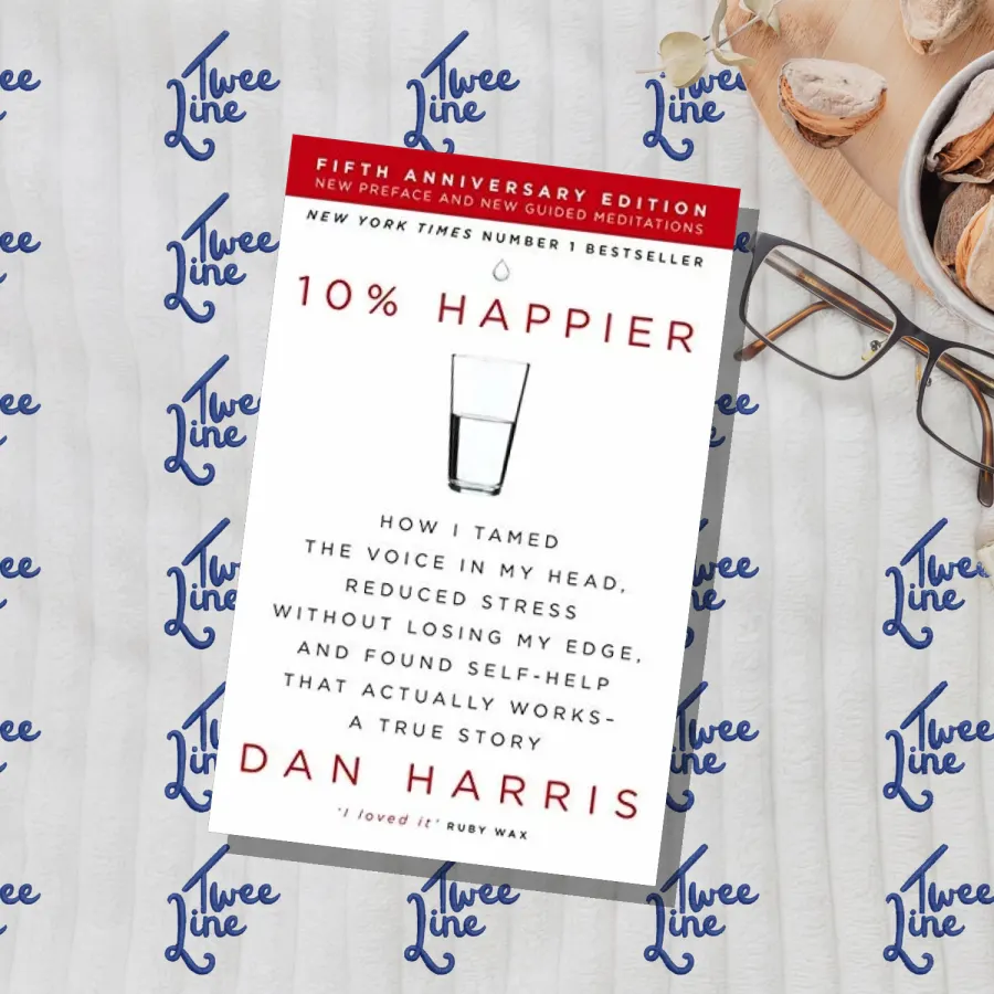 10% Happier: How I Tamed the Voice in My Head, Reduced Stress Without Losing My Edge by Dan Harris, front cover
