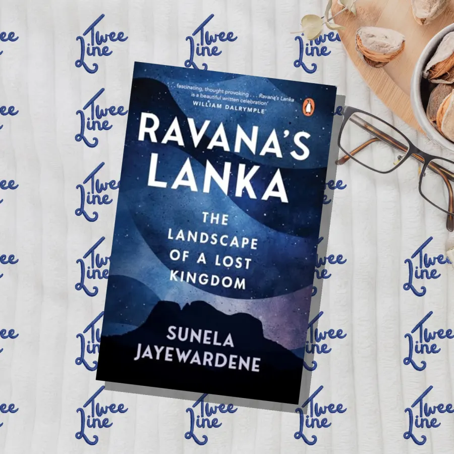 Ravana’s Lanka: The Landscape of a Lost Kingdom by Sunela Jayewardene, front cover