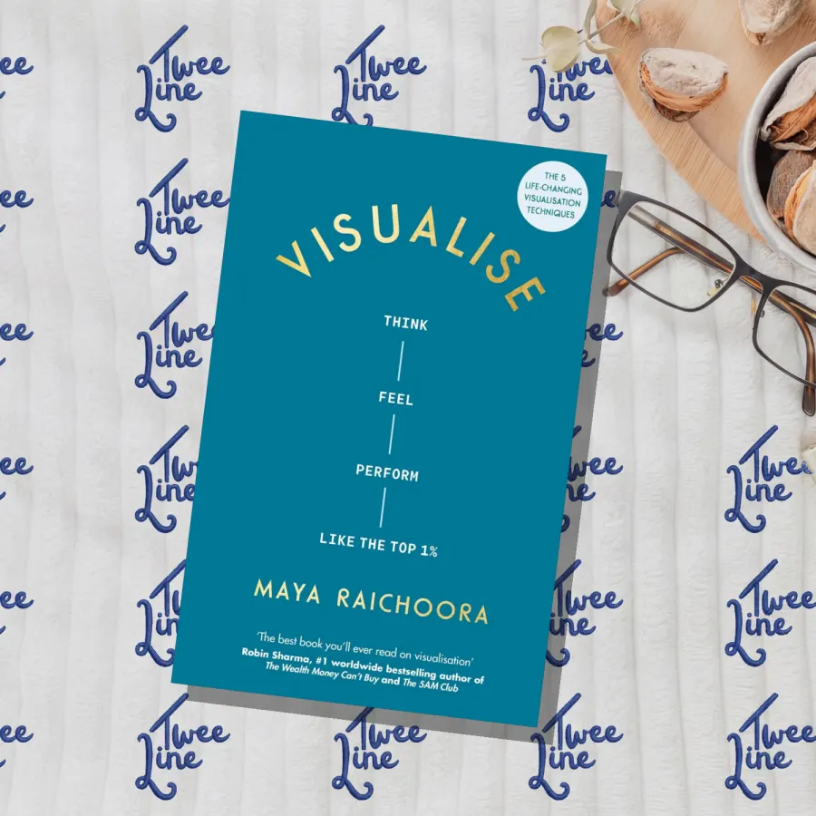 Visualise: Think, Feel, Perform Like the Top 1% by Maya Raichoora, front cover