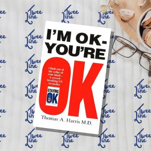 I'm Ok, You're Ok