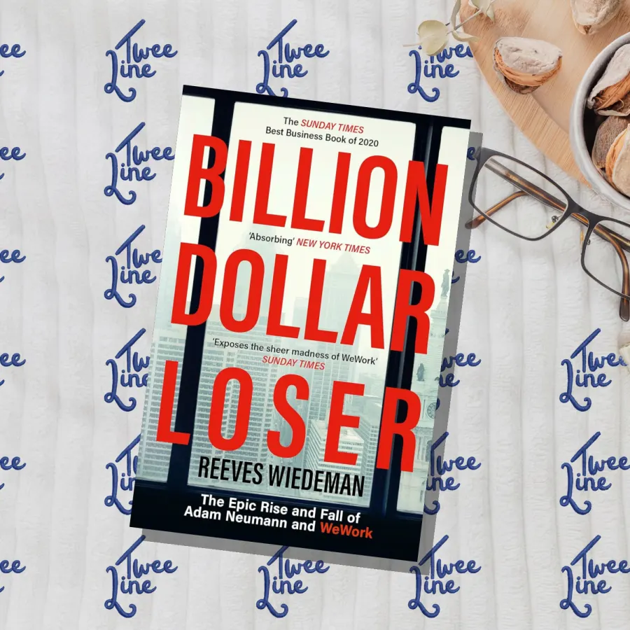 Billion Dollar Loser: The Epic Rise and Fall of WeWork by Reeves Wiedeman, front cover