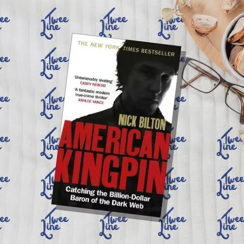 American Kingpin : Catching the Billion-Dollar Baron of the Dark Web