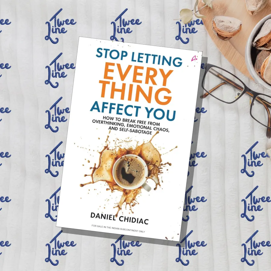 Stop Letting Everything Affect You: How to Break Free from Overthinking, Emotional Chaos, and Self-Sabotage by Daniel Chidiac, front cover