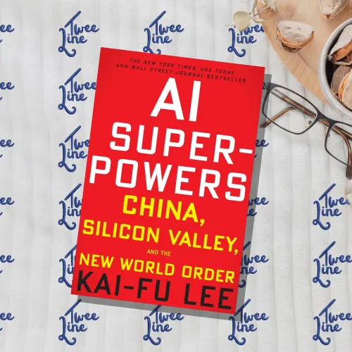 AI Superpowers: China, Silicon Valley, and the New World Order