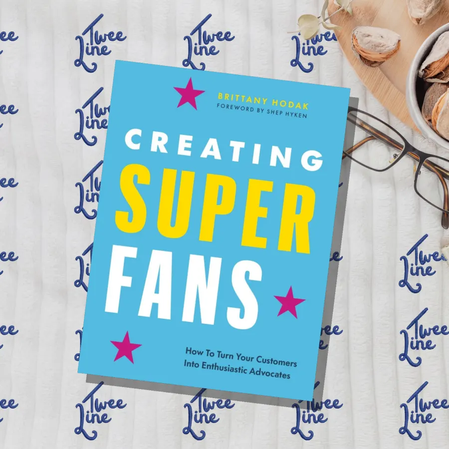 Creating Superfans: How To Turn Your Customers Into Lifelong Advocates by Brittany Hodak, front cover