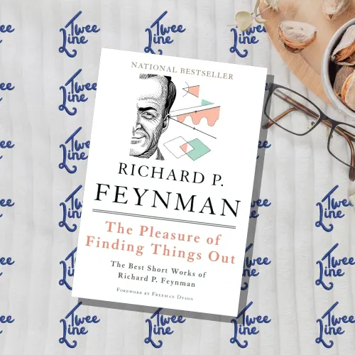 The Pleasure of Finding Things Out: The Best Short Works of Richard P. Feynman