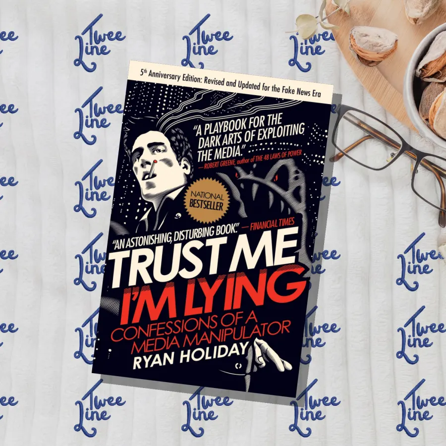 Trust Me, I'm Lying: Confessions of a Media Manipulator (Portfolio) by Ryan Holiday, front cover