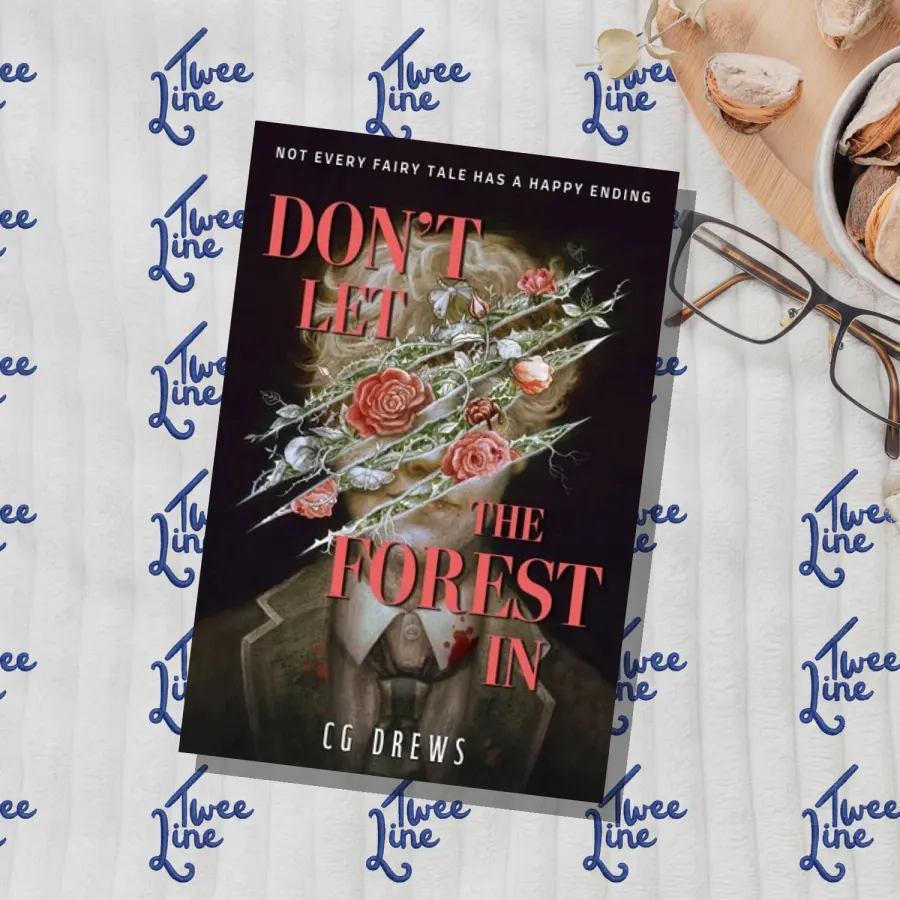 Don't Let The Forest In by C G. Drews, front cover