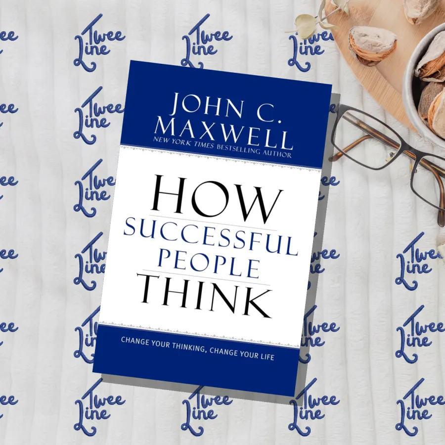 How Successful People Think: Change Your Thinking, Change Your Life by John C. Maxwell, front cover