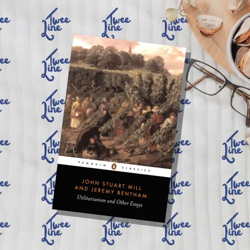 Utilitarianism And Other Essays