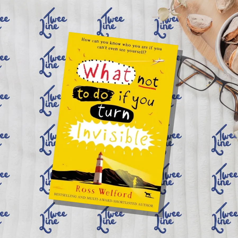 What Not to Do If You Turn Invisible by Ross Welford, front cover