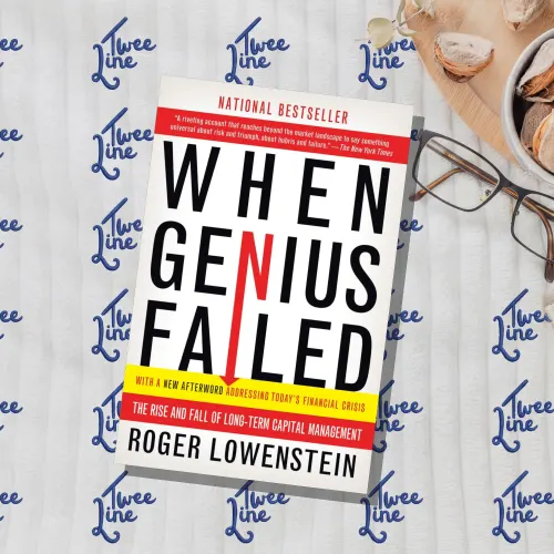 When Genius Failed: The Rise and Fall of Long-Term Capital Management
