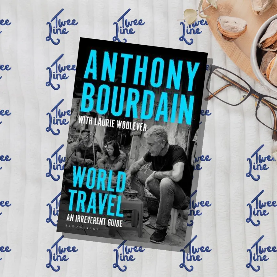 World Travel: An Irreverent Guide by Anthony Bourdain, front cover