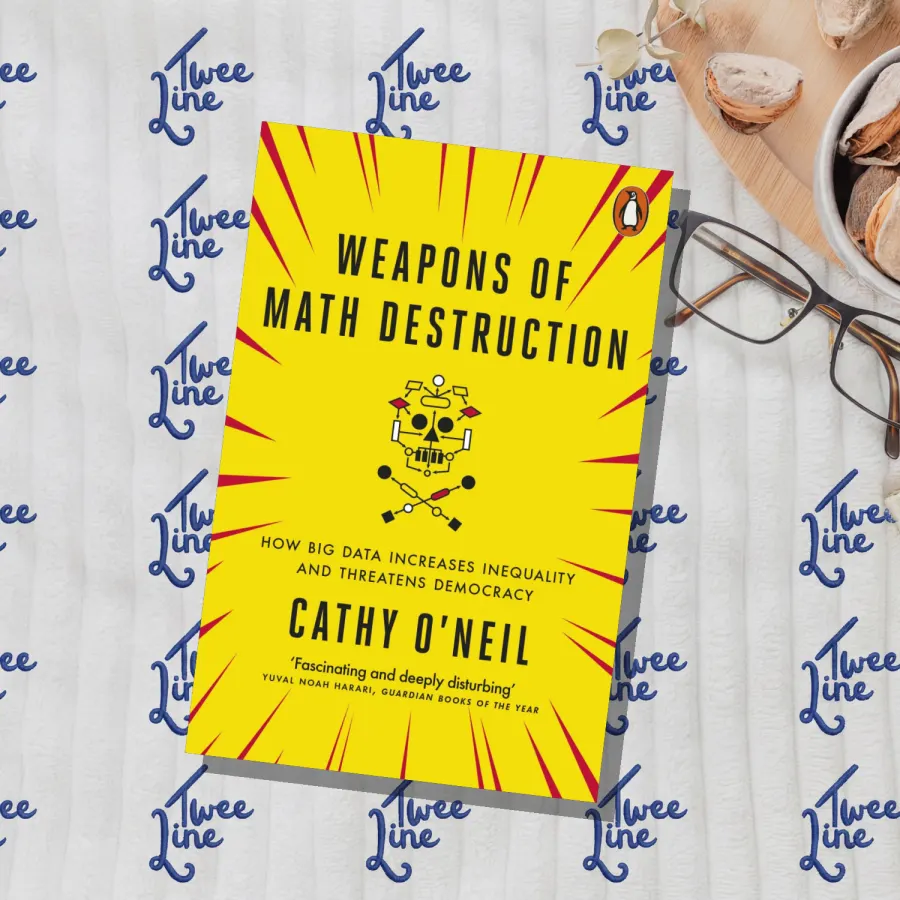 Weapons of Math Destruction: How Big Data Increases Inequality and Threatens Democracy by Cathy O'Neil, front cover