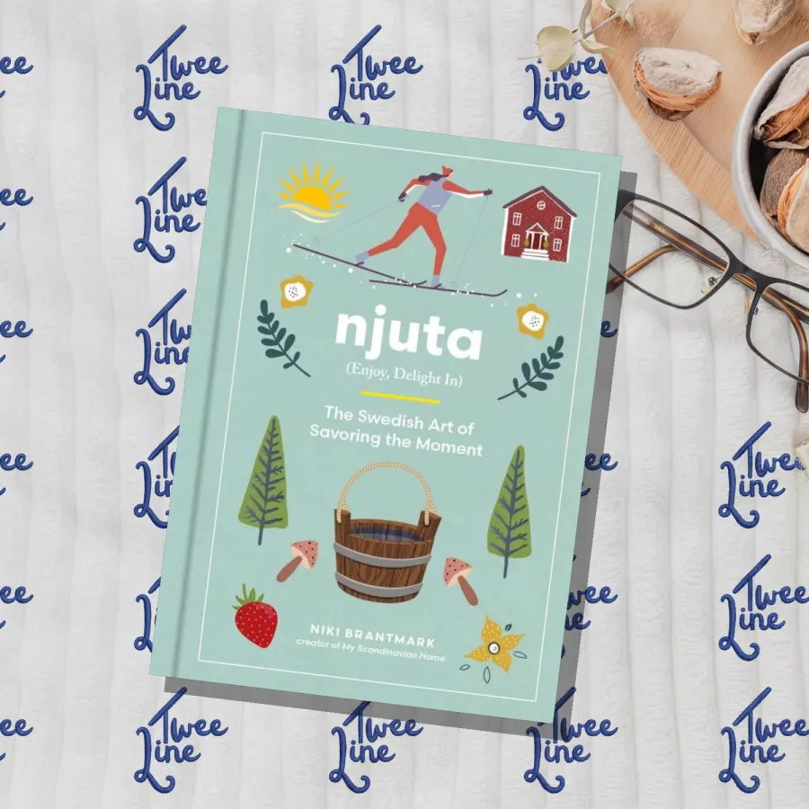 Njuta - Enjoy, Delight In: The Swedish Art of Savoring the Moment by Niki Brantmark, front cover