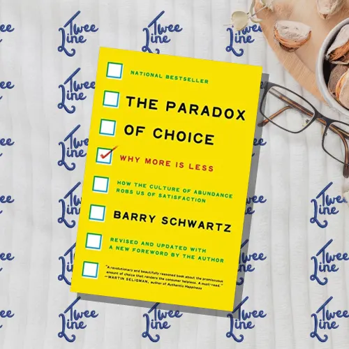 The Paradox of Choice: Why More Is Less