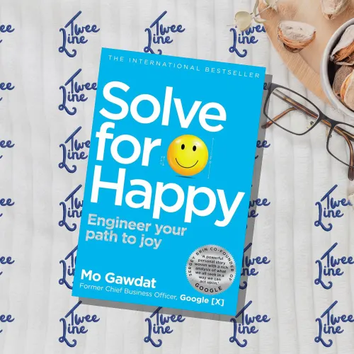 Solve For Happy: Engineer Your Path to Joy