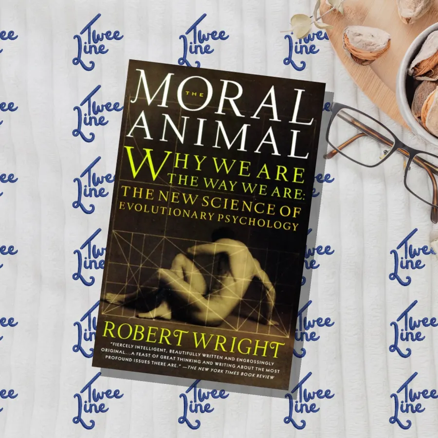 The Moral Animal: Why We Are, the Way We Are - The New Science of Evolutionary Psychology by Robert Wright, front cover