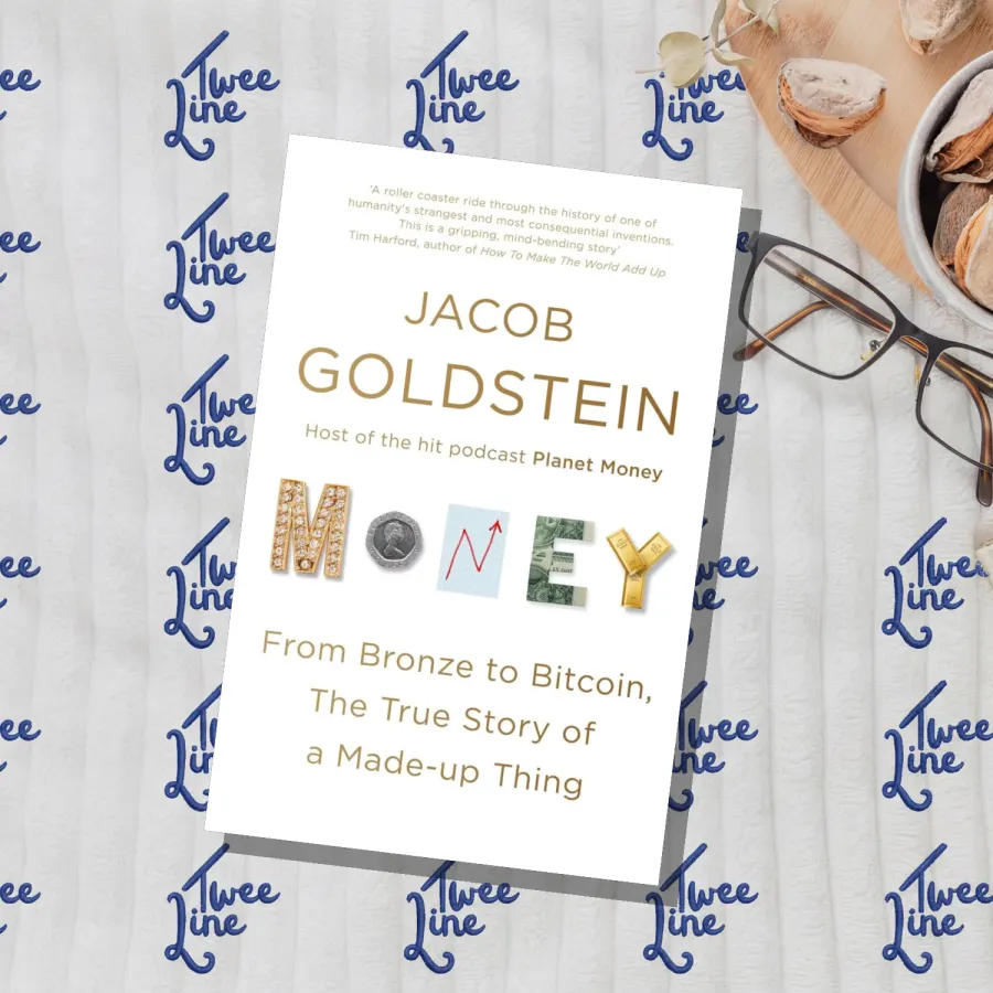 Money: From Bronze to Bitcoin, the True Story of a Made-up Thing by Jacob Goldstein, front cover