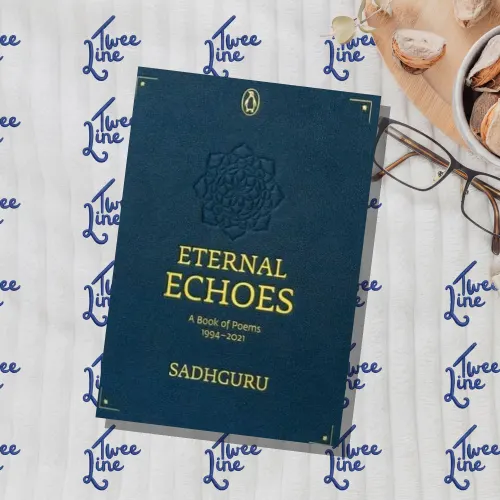 Eternal Echoes: A Book Of Poems: 1994-2021