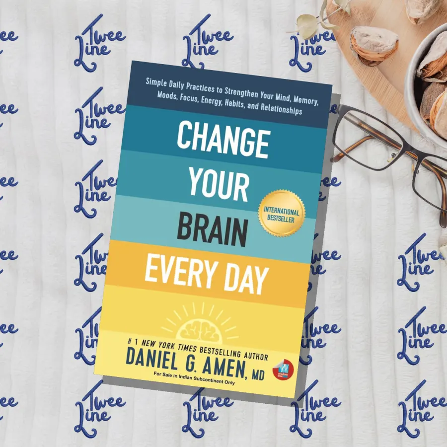 Change Your Brain Every Day: Simple Daily Practices To Strengthen Your Mind, Memory, Moods, Focus, Energy, Habits, And Relationships by Daniel G. Amen, front cover