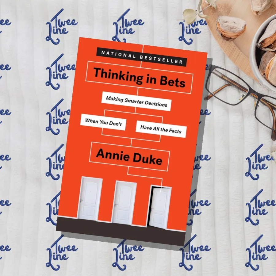 Thinking in Bets: Making Smarter Decisions When You Don't Have All the Facts by Annie Duke, front cover