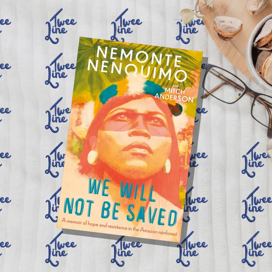 We Will Not Be Saved: A memoir of hope and resistance in the Amazon rainforest by Mitch Anderson, front cover