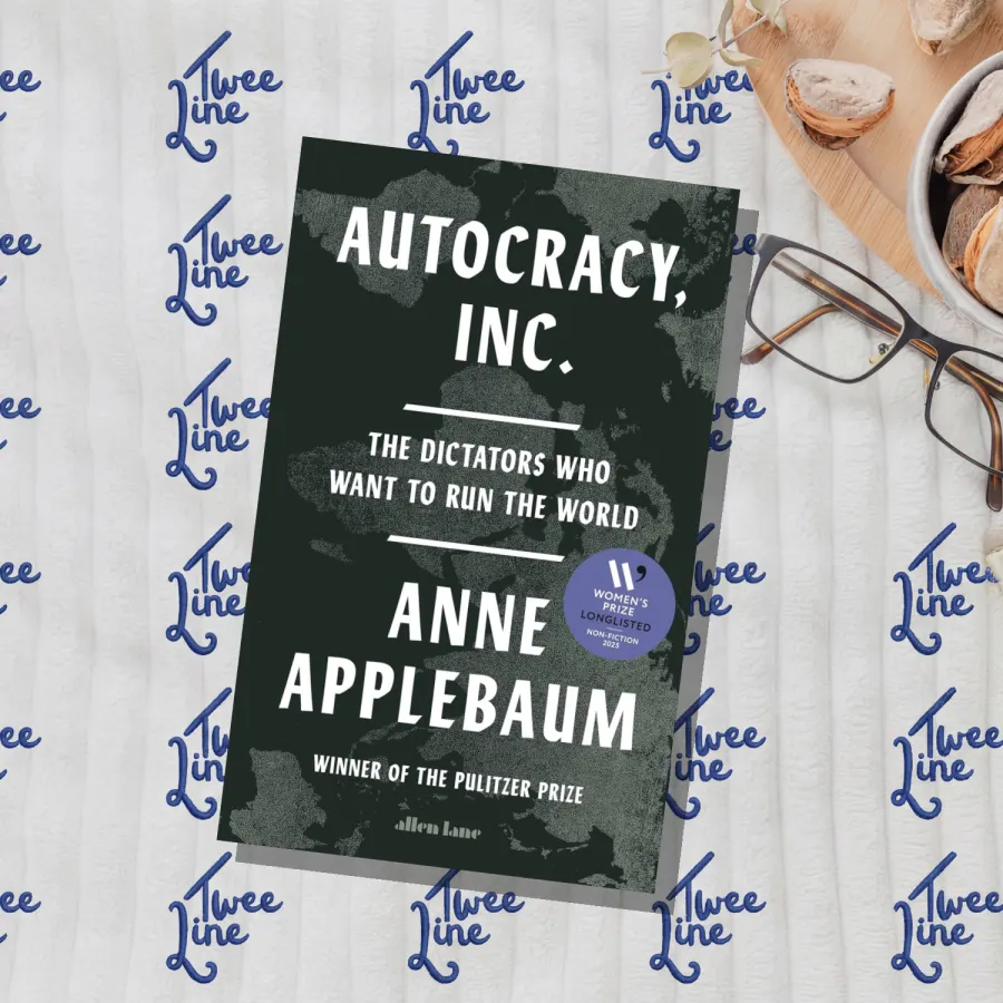Autocracy, Inc: The Dictators Who Want to Run the World by Anne Applebaum, front cover